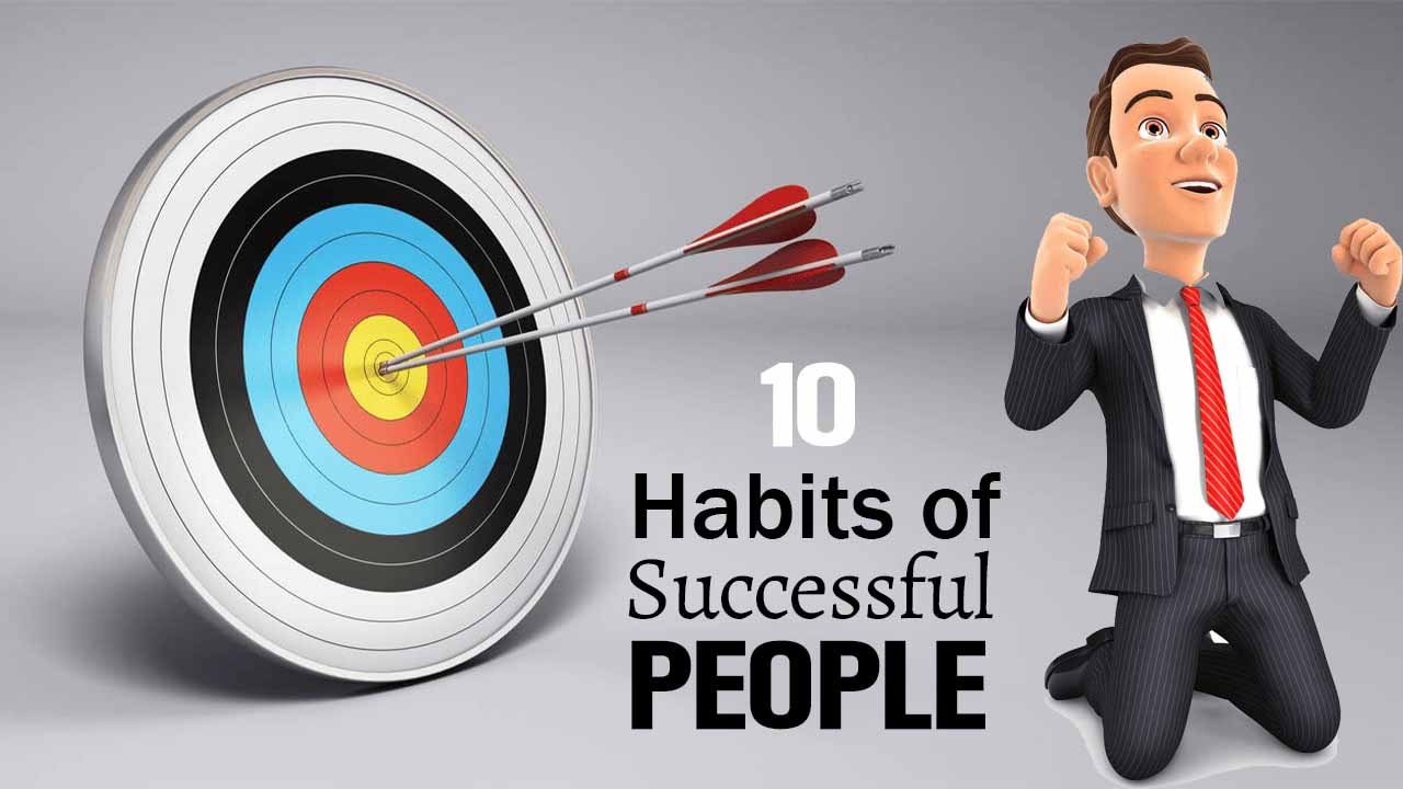 10 Habits of Successful People