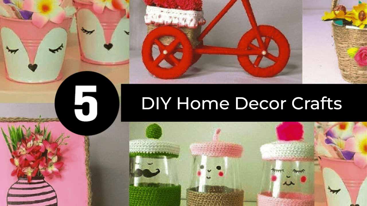 5 DIY Home Decor Crafts