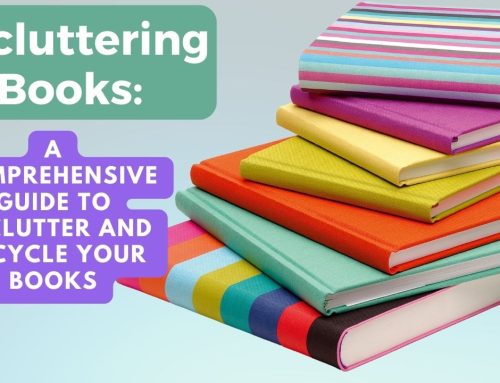 Decluttering Books: A Comprehensive Guide to Declutter and Recycle Your Books
